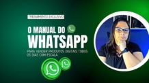 TREINAMENTO | O manual do whatsapp para vender produtos digitais todos os dias com escala